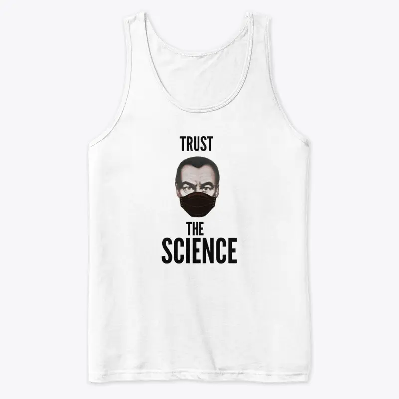 Trust the science