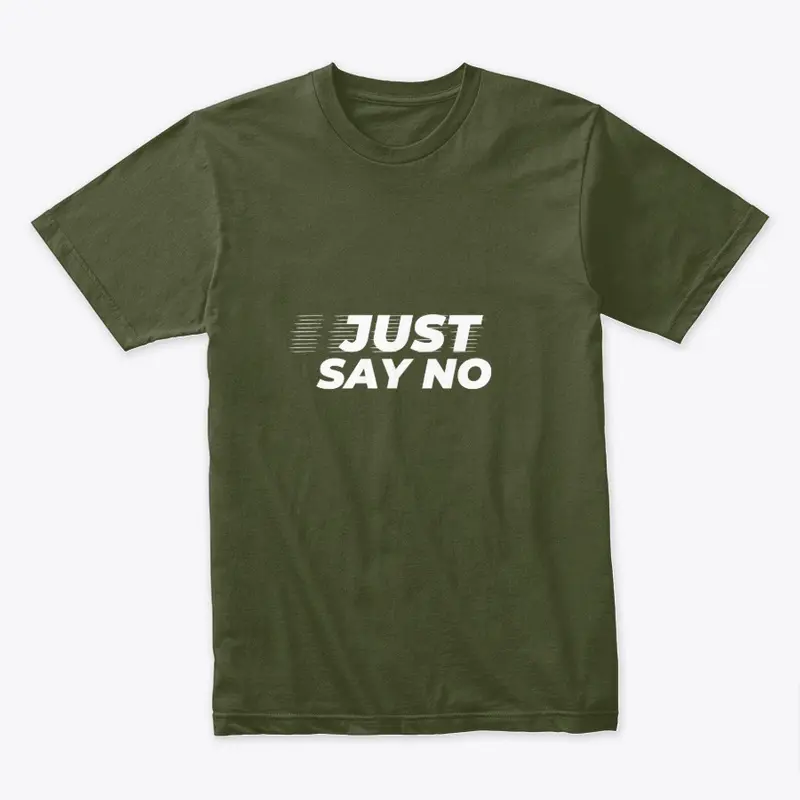 Just say no