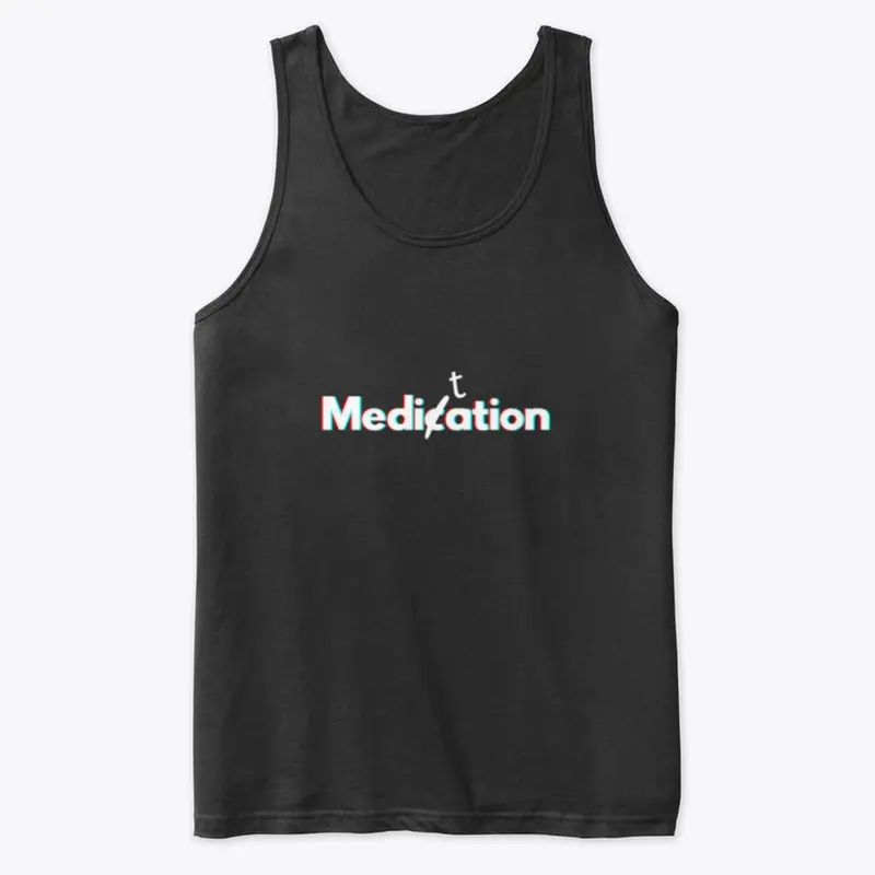 Meditation not medication